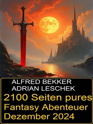 cover image of 2100 Seiten pures Fantasy Abenteuer Dezember 2024